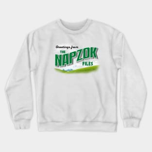 Greetings From The Napzok Files - No Border Crewneck Sweatshirt